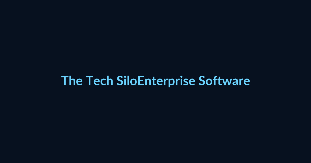 Enterprise software guide featured image for The Tech Silo